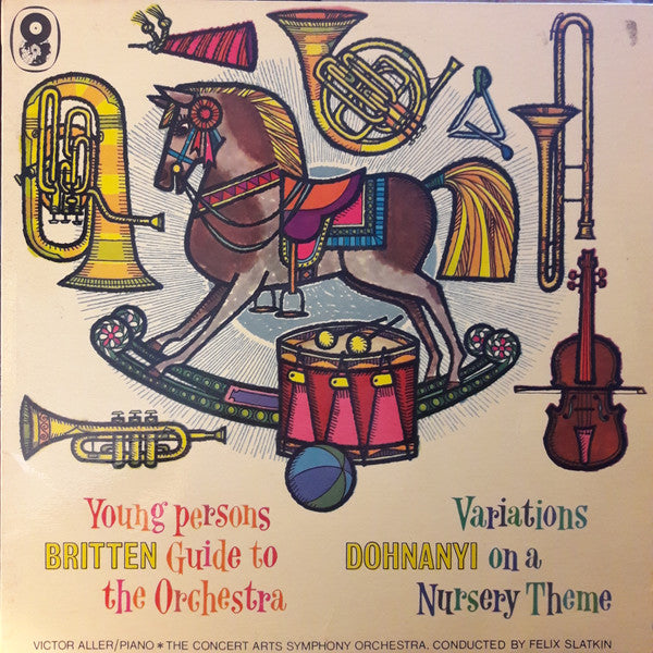 Benjamin Britten / Ernst von Dohnányi, The Concert Arts Orchestra, Felix Slatkin : Young Person's Guide To The Orchestra / Variations On A Nursery Tune (LP, Album, Club)