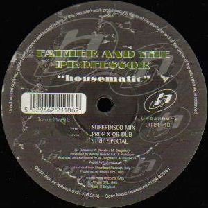 Father And The Professor : Housematic (12")