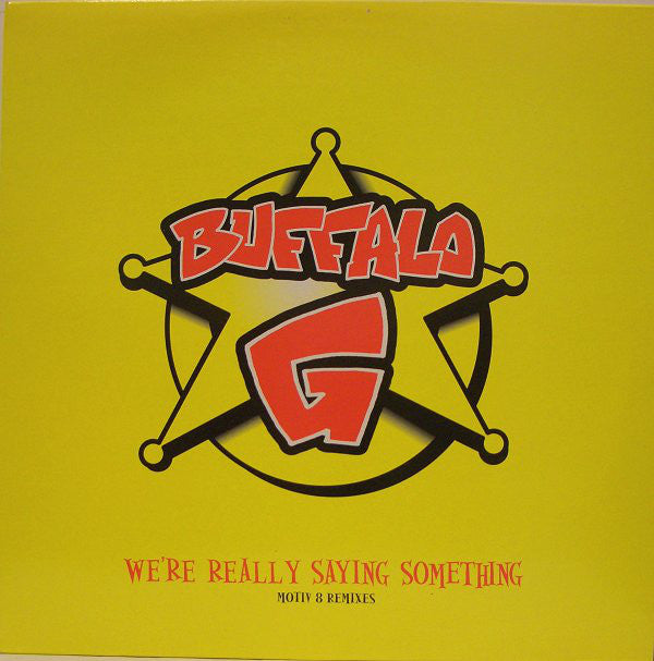 Buffalo G : We're Really Saying Something (12", Promo)