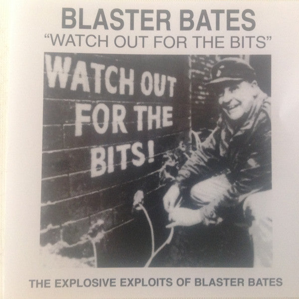 Blaster Bates : Watch Out For The Bits! (CD, Comp, RE)