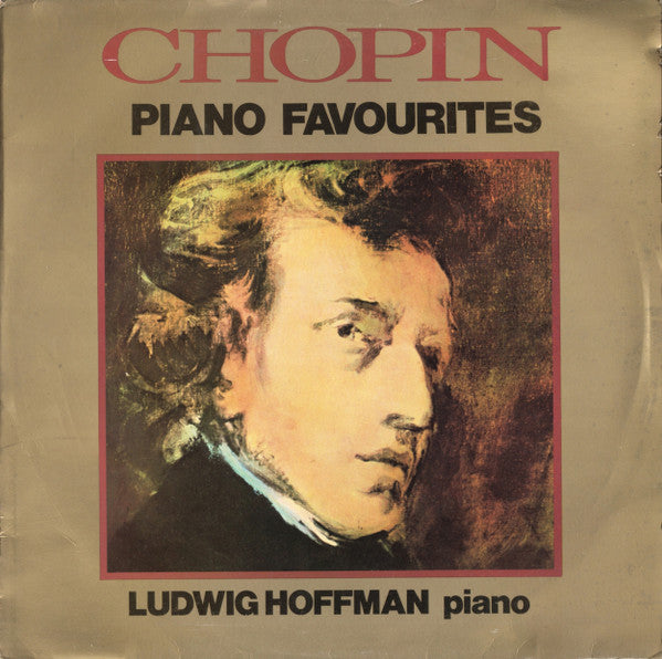 Frédéric Chopin - Ludwig Hoffmann : Piano Favourites (LP)