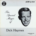 Dick Haymes : The Special Magic Of Dick Haymes (LP, Comp, Mono, Ltd)