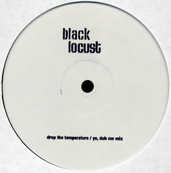 Black Locust : Drop The Temperature (12", Ltd, Unofficial, W/Lbl)