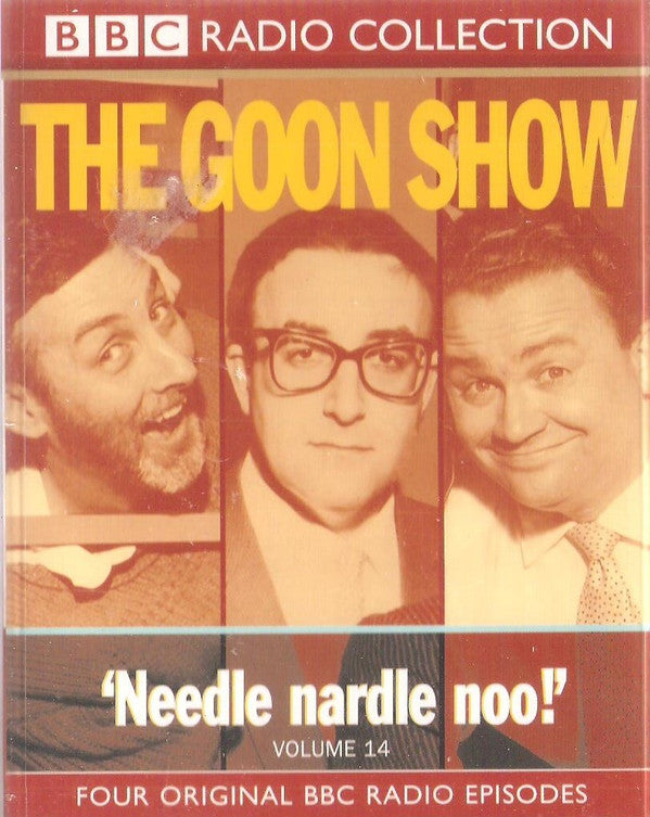 The Goons : Volume 14 'Needle Nardle Noo!' (2xCass, RE, RM, Dol)