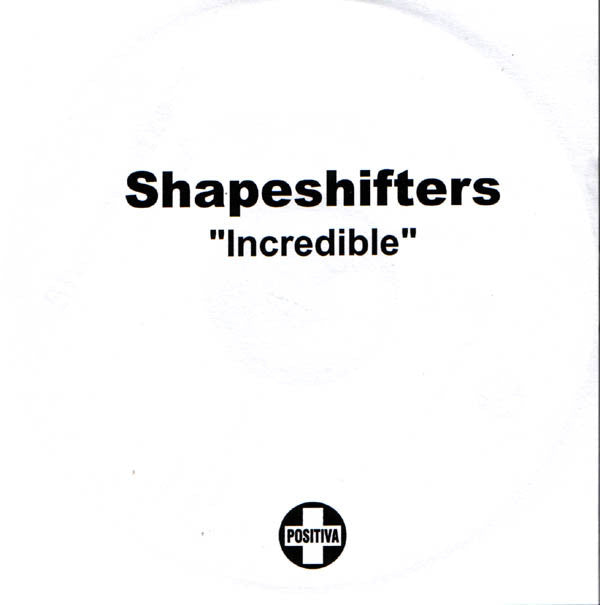 Shapeshifters : Incredible (CDr, Promo)