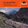 Das Dolomiten-Trio, Sängergruppe Feiersinger : Im Tirolerland (7")