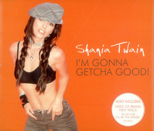 Shania Twain : I'm Gonna Getcha Good! (CD, Single, CD1)