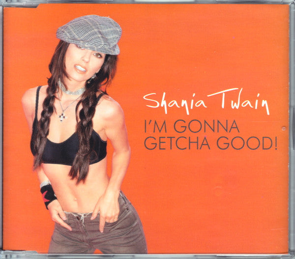 Shania Twain : I'm Gonna Getcha Good! (CD, Single, CD1)