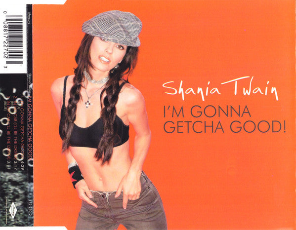 Shania Twain : I'm Gonna Getcha Good! (CD, Single, CD1)