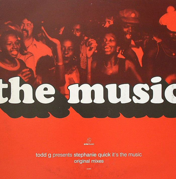 Todd Gardner Presents Stephanie Quick : It's The Music (Original Mixes) (12")