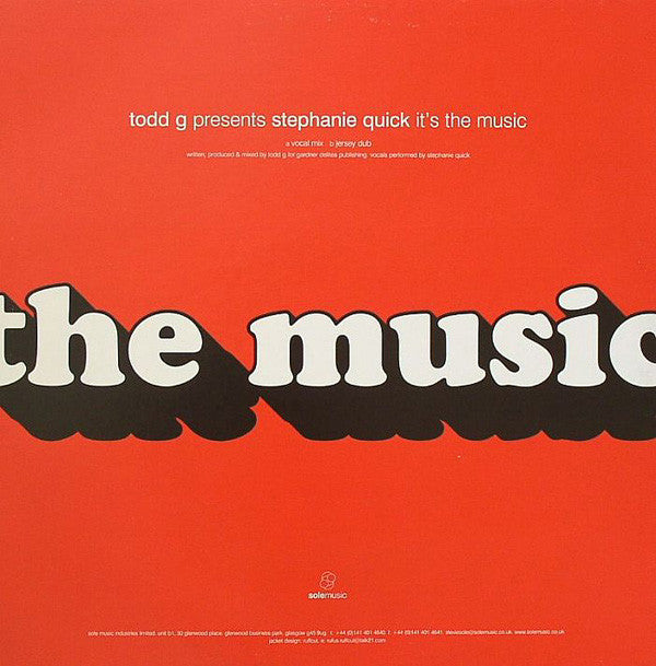 Todd Gardner Presents Stephanie Quick : It's The Music (Original Mixes) (12")