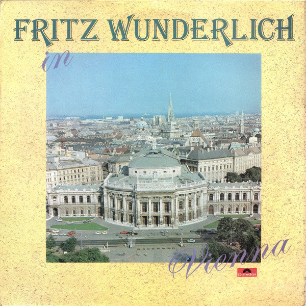 Fritz Wunderlich : Fritz Wunderlich In Vienna (LP, Album, RE)