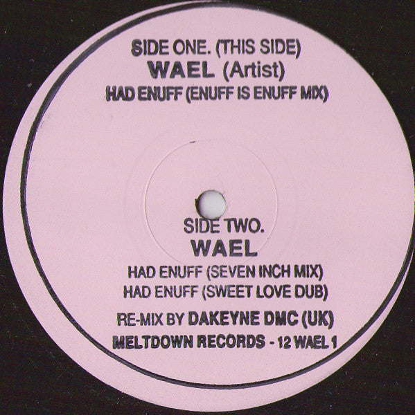 Wael : Had Enuff (12", Promo)