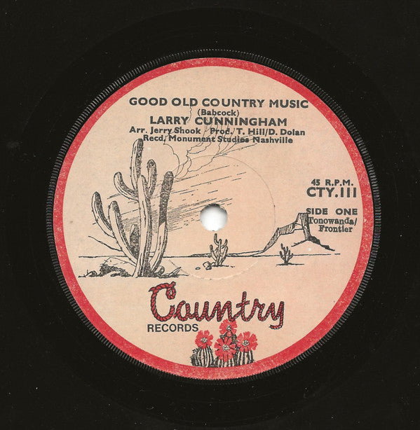Larry Cunningham (2) : Good Old Country Music (7", Single)