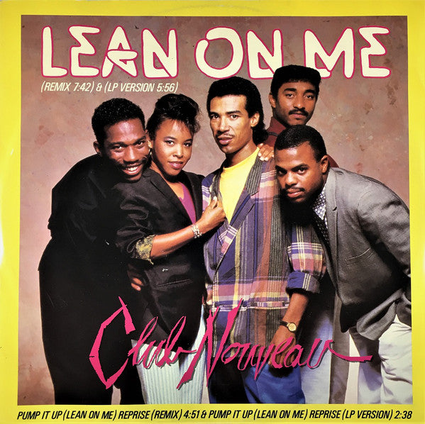 Club Nouveau : Lean On Me (12")