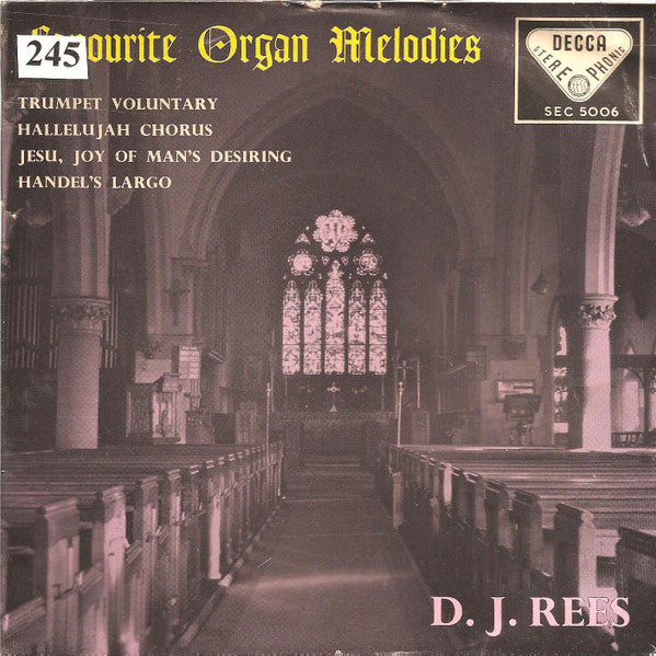 D. J. Rees : Favourite Organ Melodies (7", EP, 4 P)