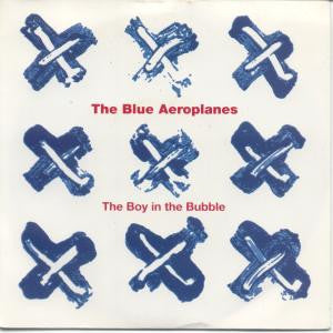 The Blue Aeroplanes : The Boy In The Bubble (7", Single)