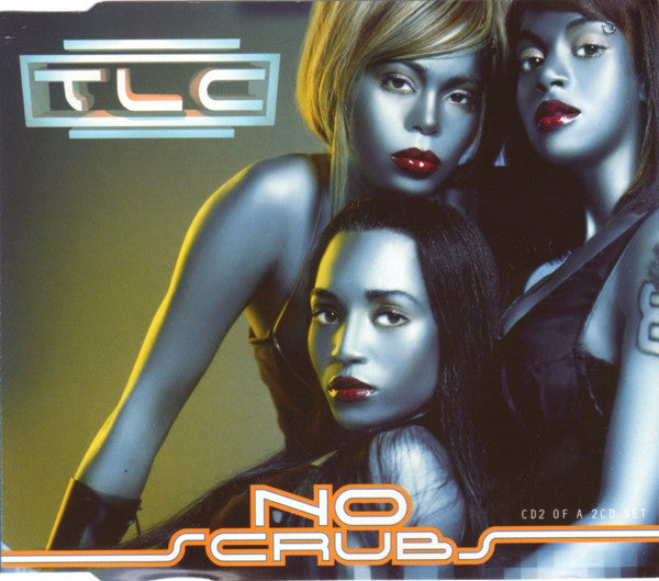 TLC : No Scrubs (CD, Single, CD2)