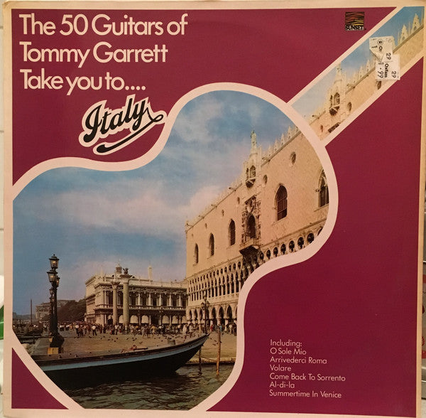 The 50 Guitars Of Tommy Garrett : The 50 Guitars Of Tommy Garrett Take You To Italy (LP, Album, RE)