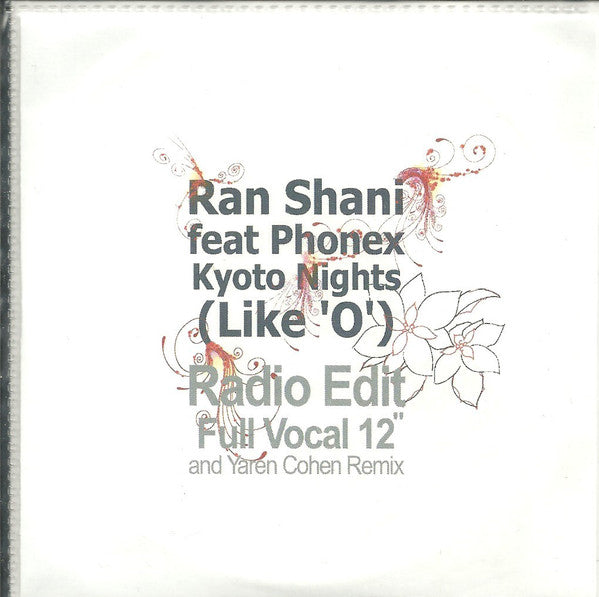 Ran Shani Feat Phonex (2) : Kyoto Nights (Like 'O') (CDr, Single, Promo)