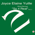 Joyce Yuille : So 4 Real (Part 2 - Official Remixes 2004) (12")