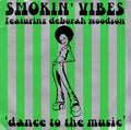 Smokin' Vibes Featuring Deborah Woodson : Dance To The Music (12")