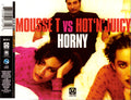 Mousse T. Vs Hot 'N' Juicy : Horny (CD, Single)