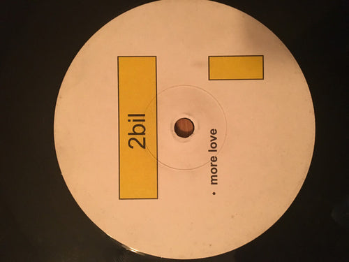 2bil : More Love (12")