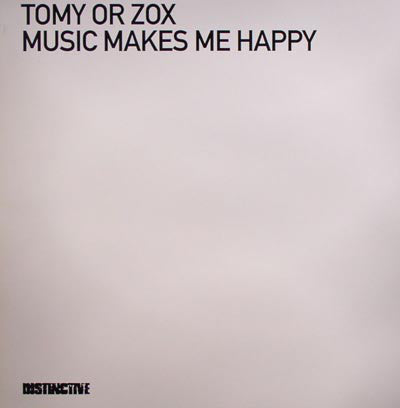 Tomy Or Zox : Music Makes Me Happy (12")