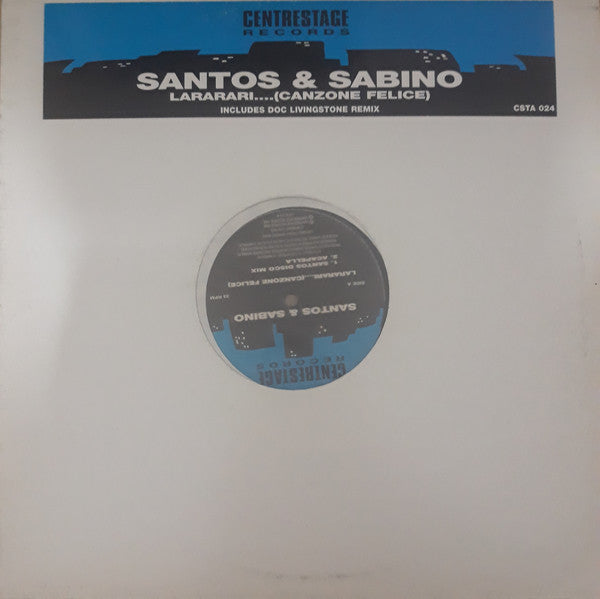 Santos & Sabino : Lararari.... (Canzone Felice) (12")