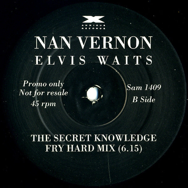Nan Vernon : Elvis Waits... (Secret Knowledge Remixes) (12", Promo)