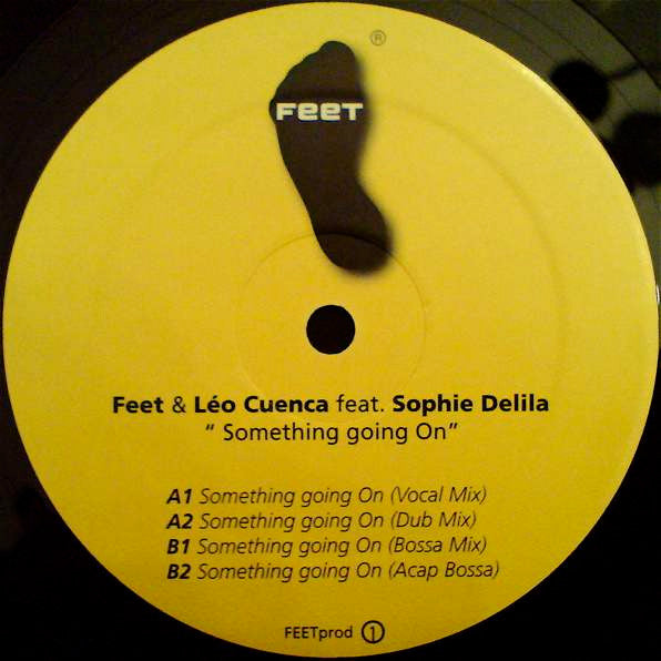Feet & Léo Cuenca Featuring Sophie Delila : Something Going On (12")