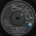 The Undisputed Truth : I'm A Fool For You / Mama I Got A Brand New Thing (Don't Say No)" (7", Single)