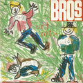 Bros : Drop The Boy (Art Mix) (12")