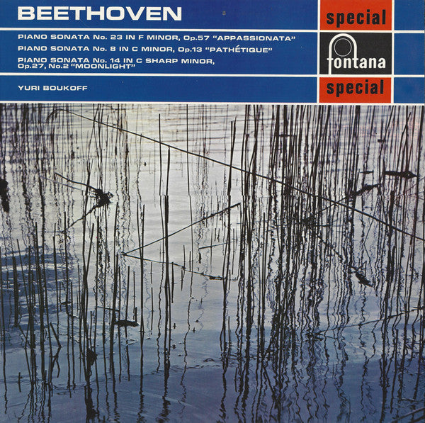 Ludwig van Beethoven, Yuri Boukoff : Piano Sonata No. 23 In F Minor, Op.57 "Appassionata" / Piano Sonata No.8 In C Minor, Op.13 "Pathétique" / Piano Sonata No. 14 In C Sharp Minor, Op.27, No.2 "Moonlight" (LP, RE)