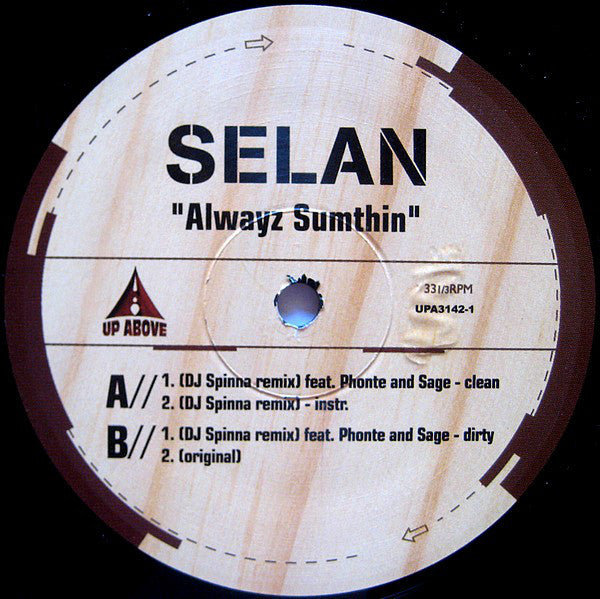 Selan : Alwayz Sumthin (12")