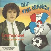 Emmanuel Et Le Groupe Du Marais : Olé Viva Francia Mondial 82 (7", Single)