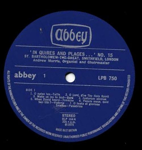 The Choir of the Priory Church of St. Bartholomew-the-Great, Smithfield, London Directed By Andrew Morris (20) : "In Quires And Places ... " No. 15 (LP, Album)