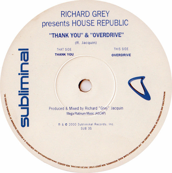 Richard Grey Presents House Republic : Thank You / Overdrive (12")