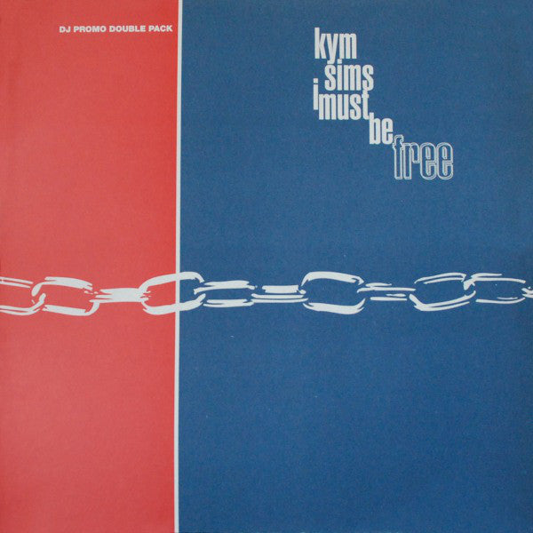 Kym Sims : I Must Be Free (2x12", Promo)