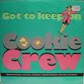 The Cookie Crew : Got To Keep On (12")