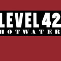 Level 42 : Hot Water (7", Single, Fre)