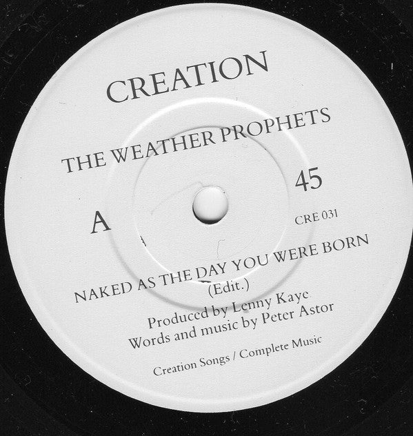 The Weather Prophets : Naked As The Day You Were Born (7", Single)