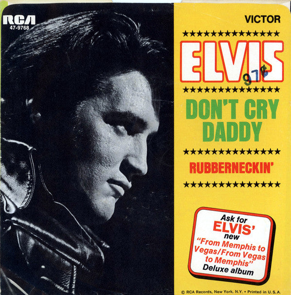 Elvis Presley : Don't Cry Daddy / Rubberneckin' (7", Single, Roc)