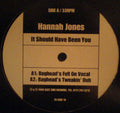 Hannah Jones : It Should Have Been You (12")
