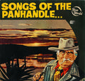 Various : Songs Of The Panhandle (LP)
