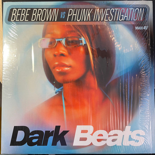 Bebe Brown vs. Phunk Investigation : Dark Beats (12")