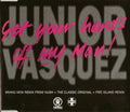 Junior Vasquez : Get Your Hands Off My Man (CD, Single, MCP)
