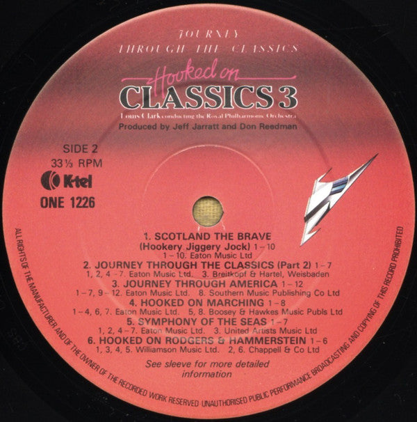 Louis Clark Conducting The Royal Philharmonic Orchestra : Hooked On Classics 3 - Journey Through The Classics (LP, CBS)