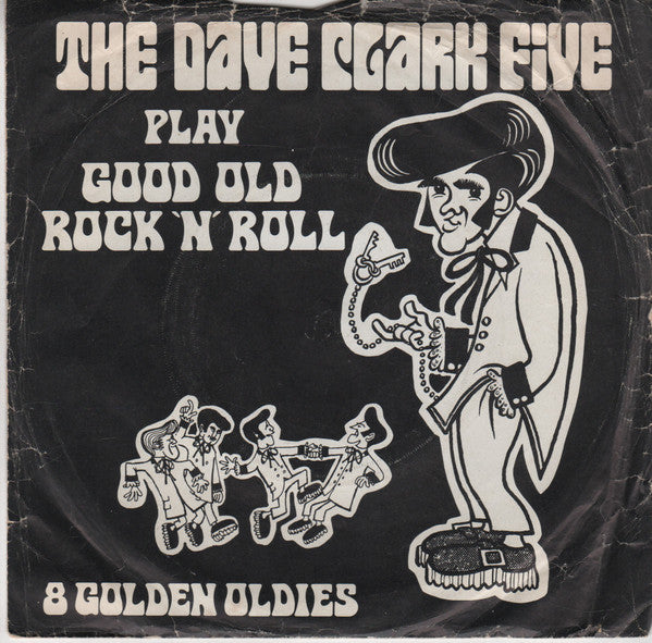 The Dave Clark Five : Play Good Old Rock 'N' Roll (7", Single, Sol)
